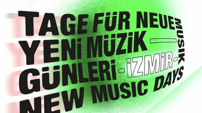 23–27 Oct 2026: İzmir New Music Days